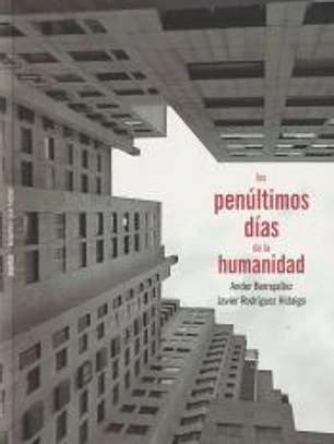 Los penúltimos días de la humanidad