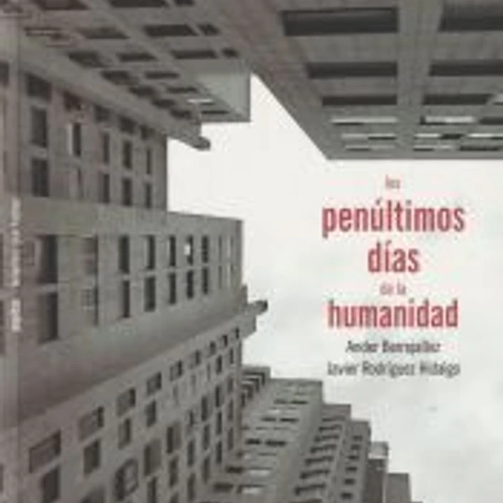 Los penúltimos días de la humanidad 1