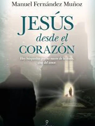Jesús desde el corazón