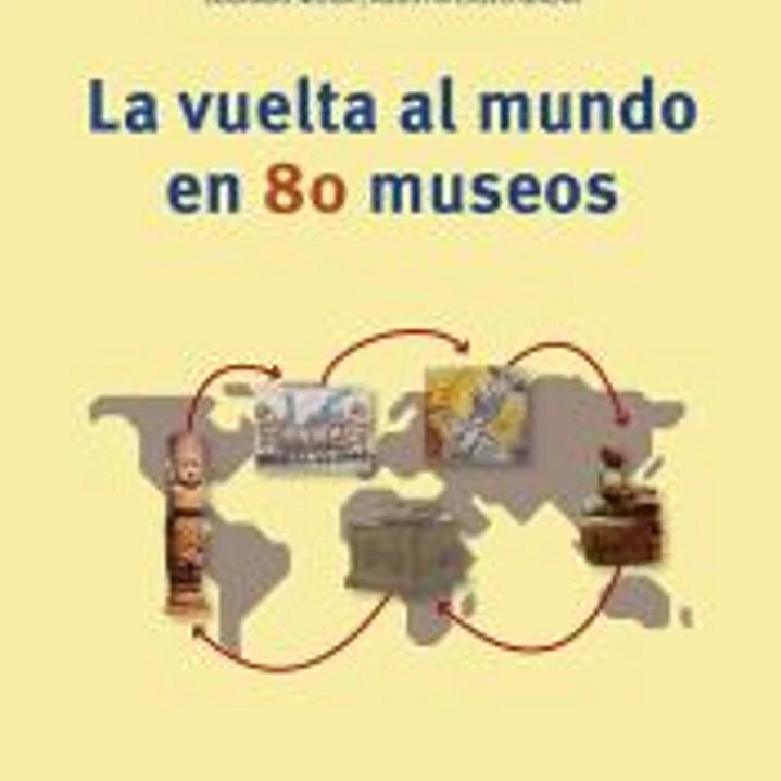La vuelta al mundo en 80 museos 1