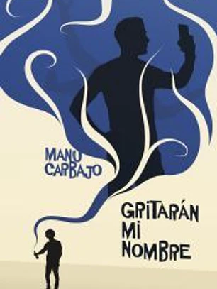Gritarán mi nombre
