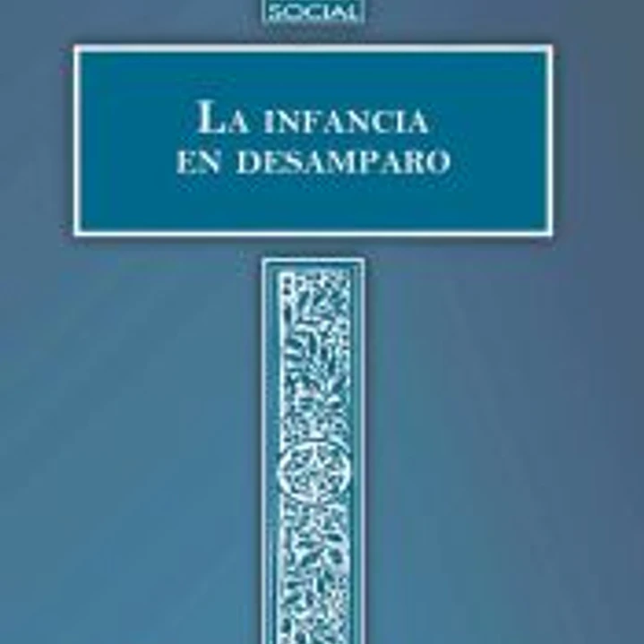 La infancia en desamparo 1
