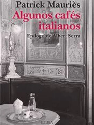 Algunos cafés italianos