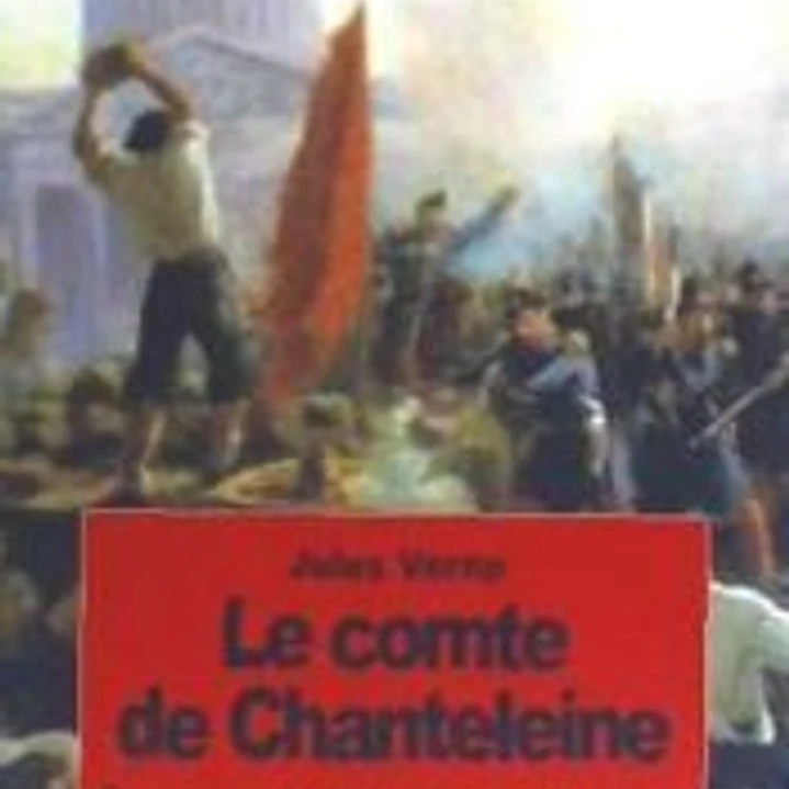 Le Comte de Chanteleine: Episode de La Revolution 1