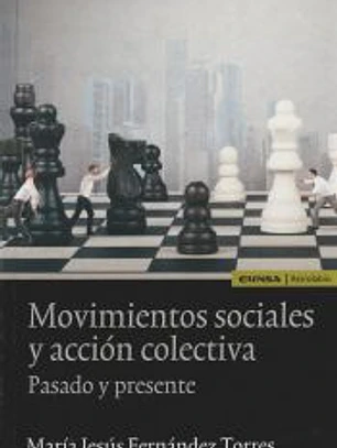 Movimientos sociales y acción colectiva: pasado y presente