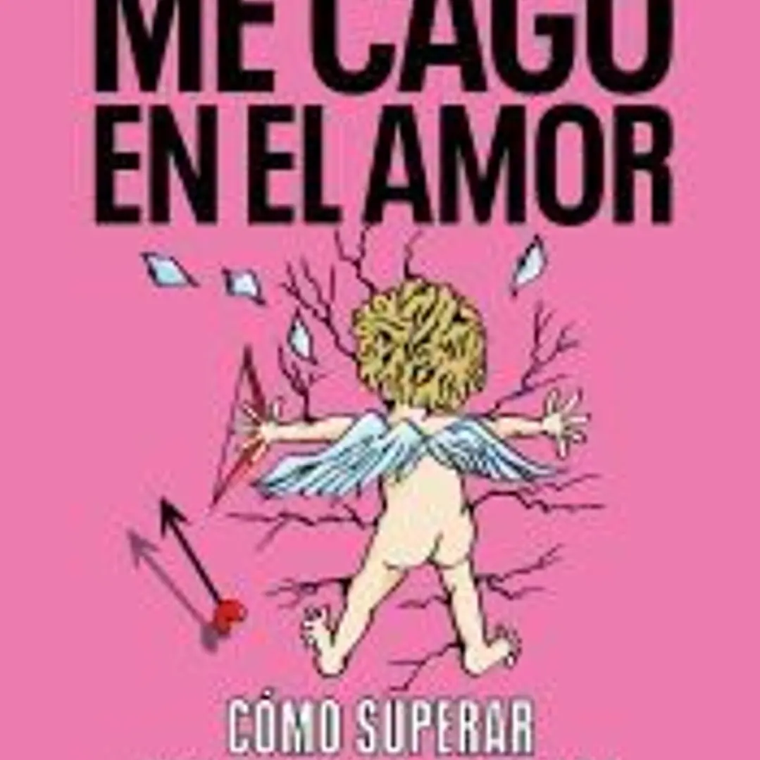 Me cago en el amor 1