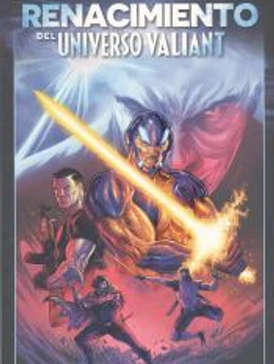 RENACIMIENTO DEL UNIVERSO VALIANT