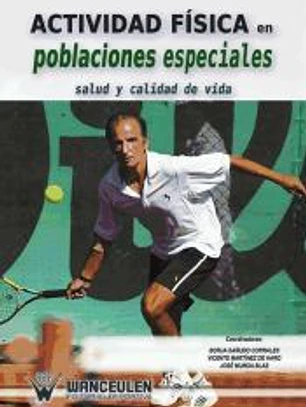 Actividad física en poblaciones especiales. Salud y calidad de vida