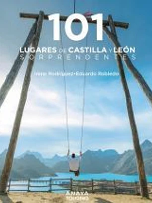101 Lugares de Castilla y León sorprendentes