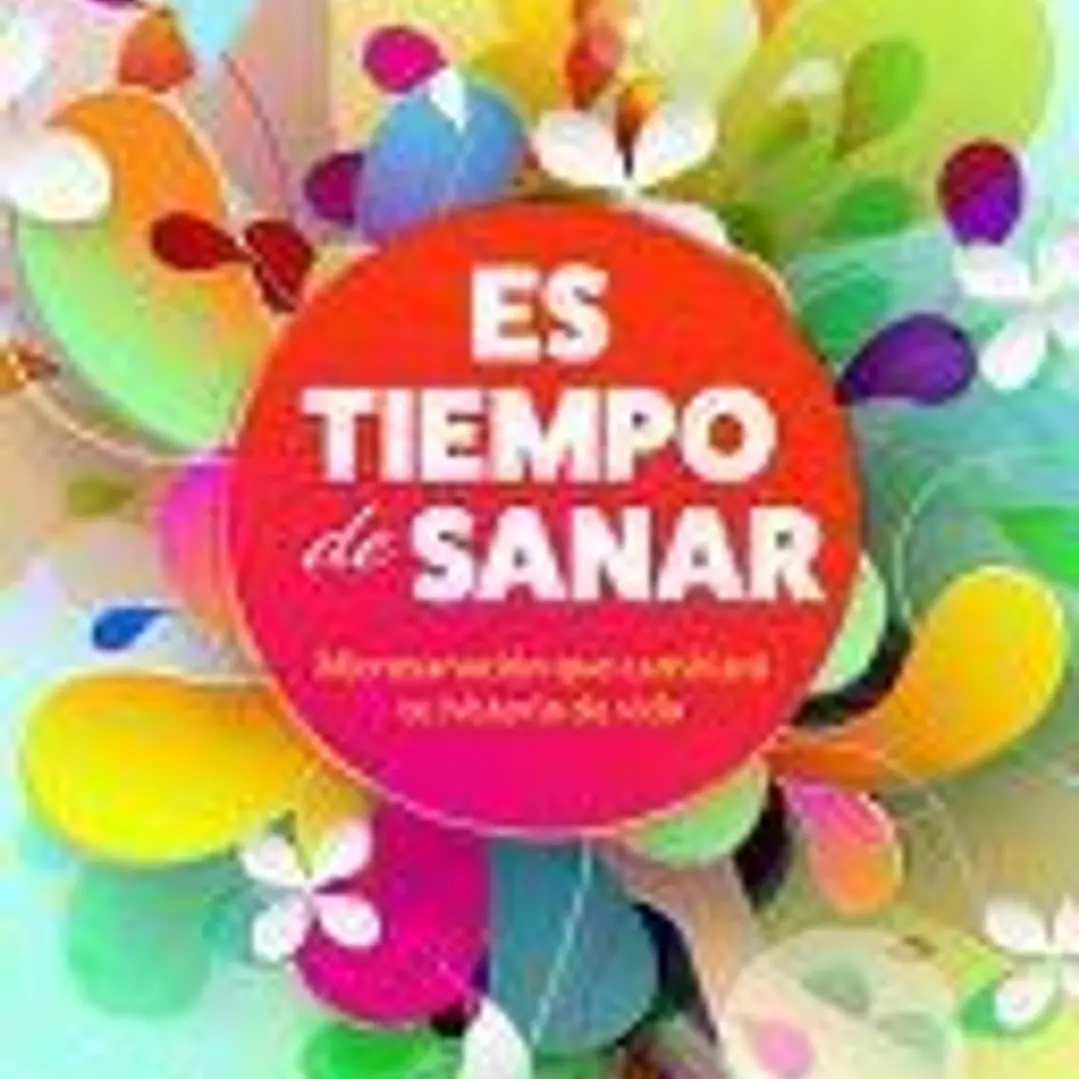 Es Tiempo de Sanar / When You're Ready, This Is How You Heal 1