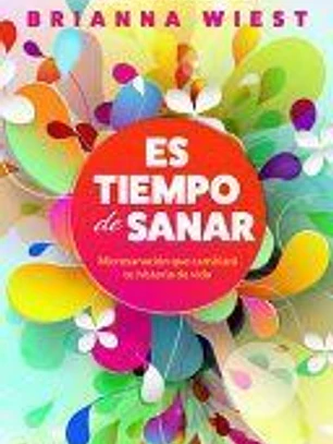 Es Tiempo de Sanar / When You're Ready, This Is How You Heal