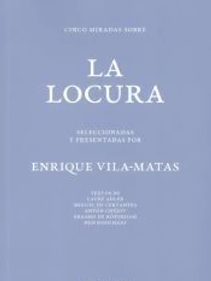 Cinco miradas sobre la locura