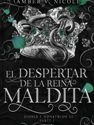 El despertar de la reina maldita (Dioses y monstruos 3.1)