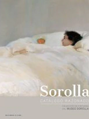 SOROLLA. CATÁLOGO RAZONADO.