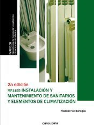 Instalación y mantenimiento de sanitarios y elementos de climatización (MF1155 )