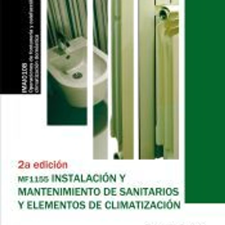 Instalación y mantenimiento de sanitarios y elementos de climatización (MF1155 ) 1