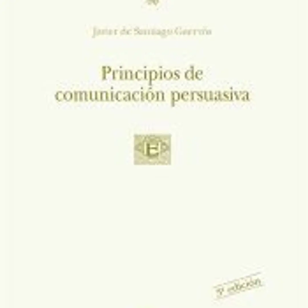 Principios de comunicación persuasiva 1