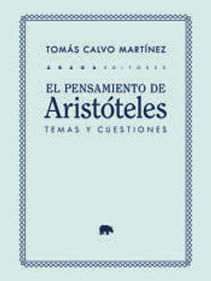 El pensamiento de Aristóteles: temas y cuestiones
