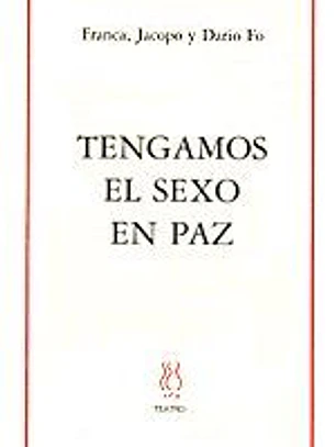 Tengamos el sexo en paz