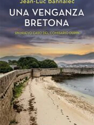 Una venganza bretona (Comisario Dupin)