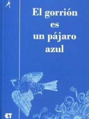 El gorrión es un pájaro azul
