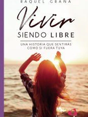 VIVIR siendo LIBRE