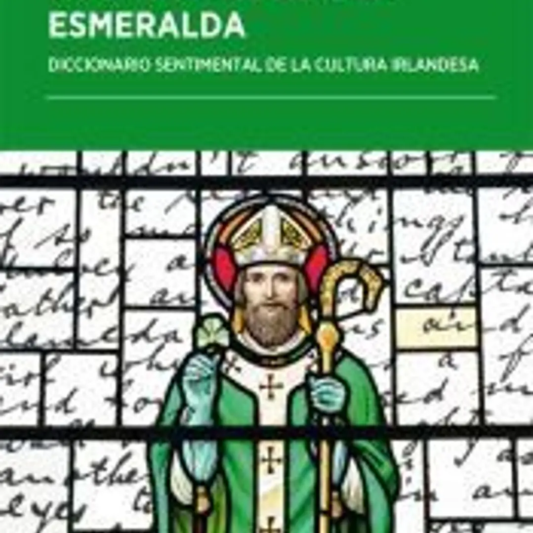 EN BUSCA DE LA ISLA ESMERALDA: DICCIONARIO SENTIMENAL DE LA CULTURA IRLANDESA 1
