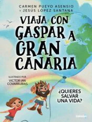 Viaja con Gaspar a Gran Canaria