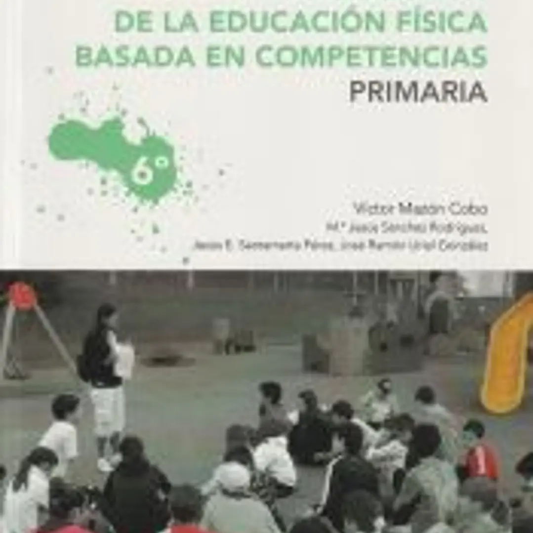 Programación de la educación física basada en competencias. Primaria. 6º 1