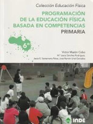Programación de la educación física basada en competencias. Primaria. 6º