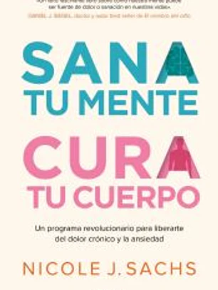 Sana tu mente, cura tu cuerpo