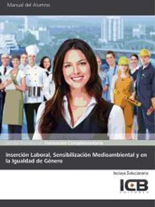Inserción laboral, sensibilización medioambiental en la igualdad de género