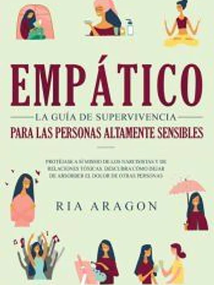 Empático, La guía de supervivencia para las personas altamente sensibles