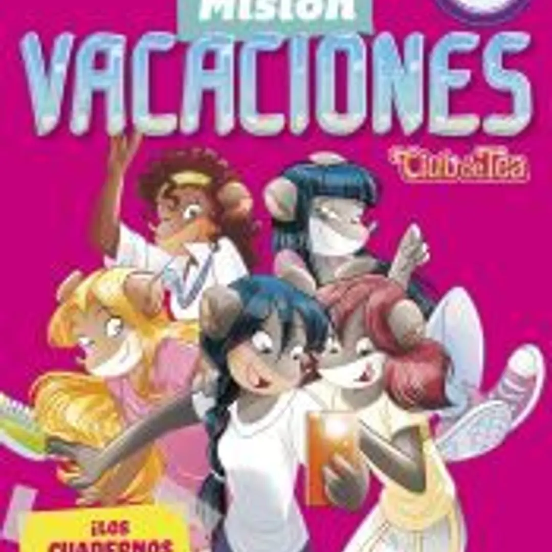 Misión Vacaciones 3: Club de Tea. ¡Los cuadernos más divertidos! 1