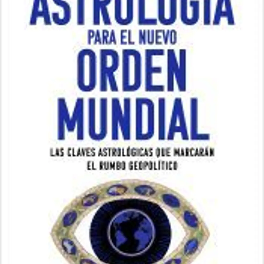 Astrología para el nuevo orden mundial 1