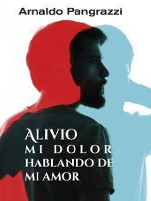 Alivio mi dolor hablando de mi amor