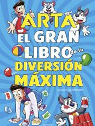 Arta Game - El gran libro de la diversión máxima