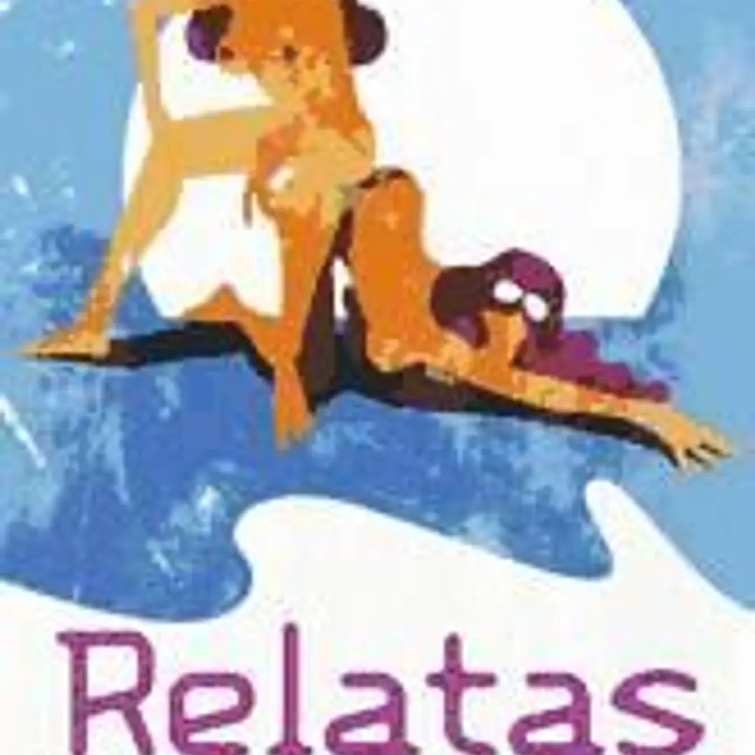 Relatas: historias extrañas de mujeres atípicas 1