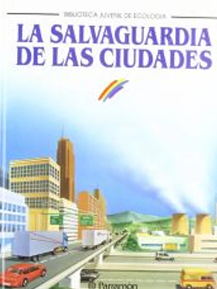 La salvaguardia de las ciudades