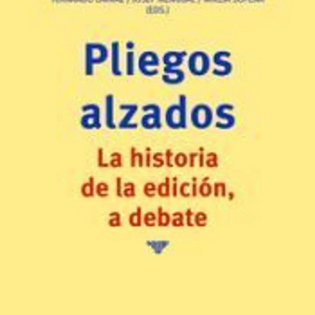 Pliegos alzados. La historia de la edición, a debate 1