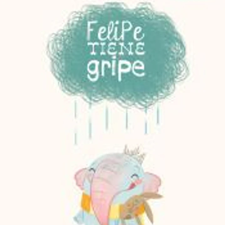 Felipe tiene gripe (Edición especial 10 años) 1