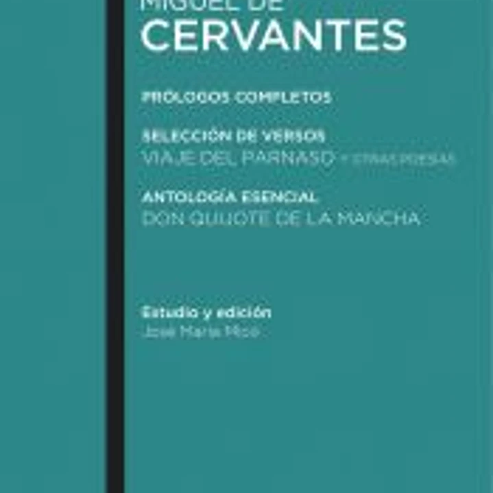 Viaje del Parnaso y otras poesías ; Don Quijote de la Mancha 1