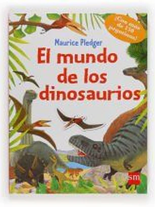 El mundo de los dinosaurios