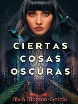 Ciertas cosas oscuras