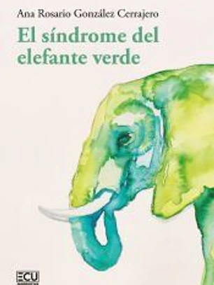 El síndrome del elefante verde