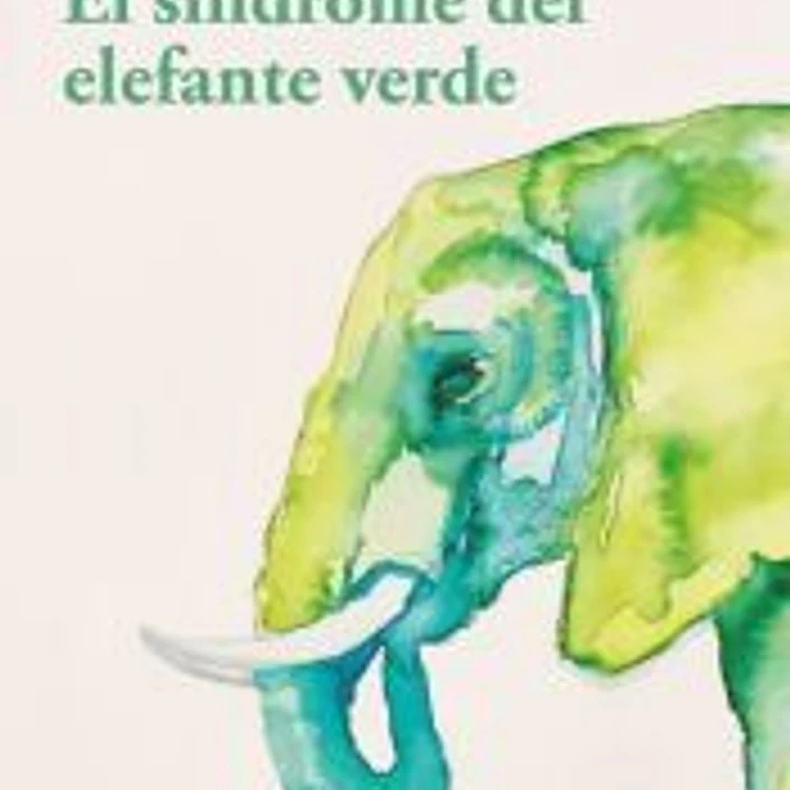 El síndrome del elefante verde 1