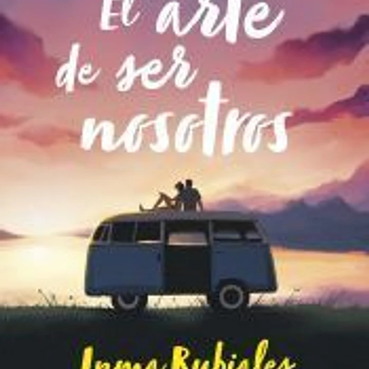 El arte de ser nosotros 1