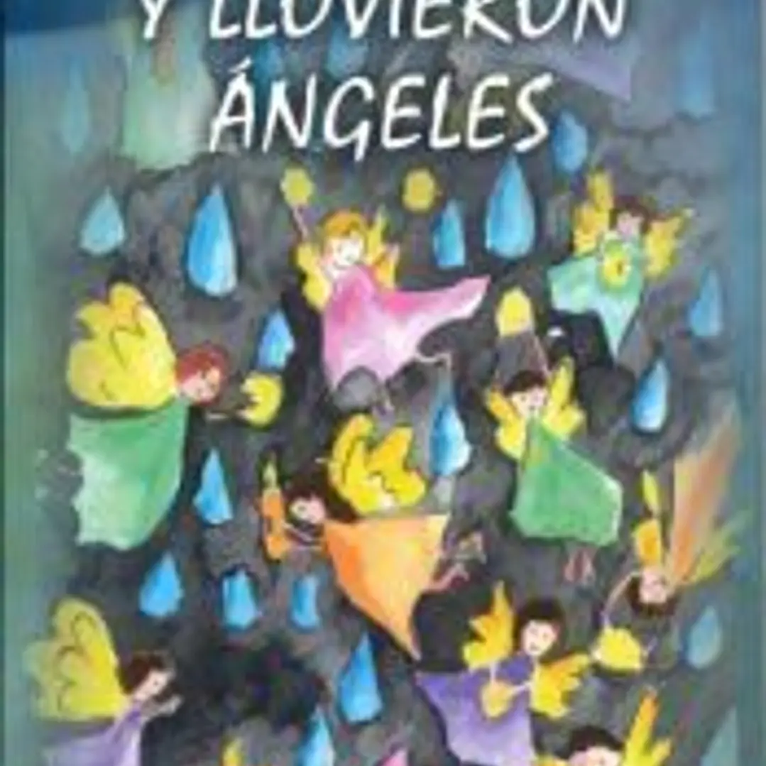 Y LLOVIERON ANGELES 1