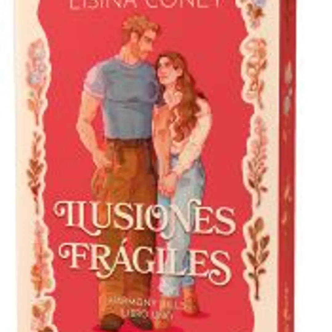 Ilusiones frágiles (Harmony Hills Series) 1