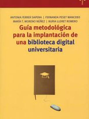Guía metodológica para la implantación de una biblioteca digital universitaria